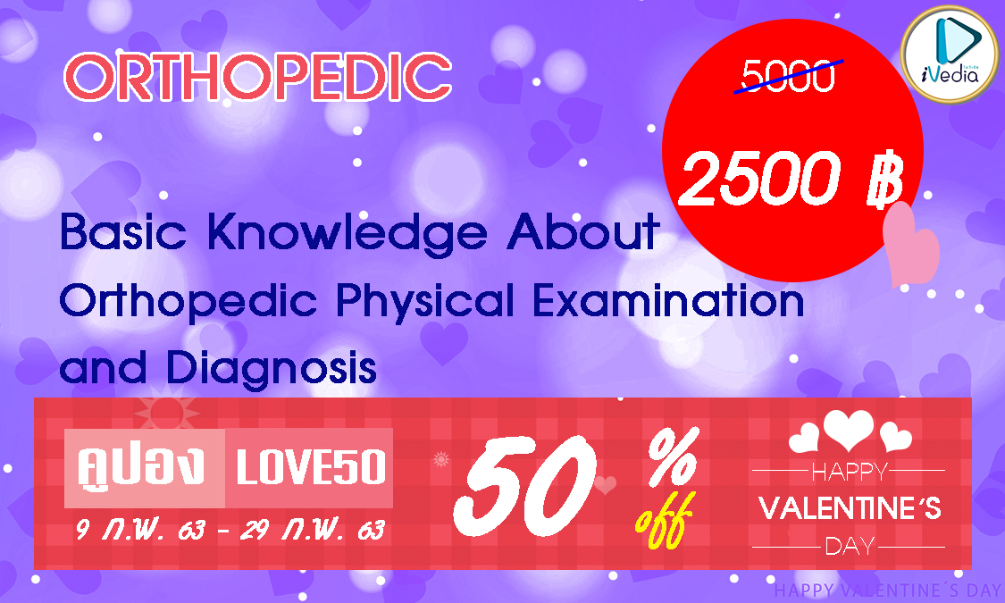 ORTHOPEDIC Basic Knowledge About Orthopedic Physical Examination and Diagnosis